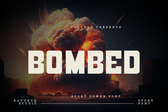 Bombed Font: Unleashing Explosive Power in Your Designs