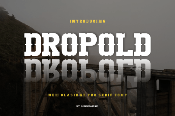 Dropold: The Rugged Serif Font for Bold Branding