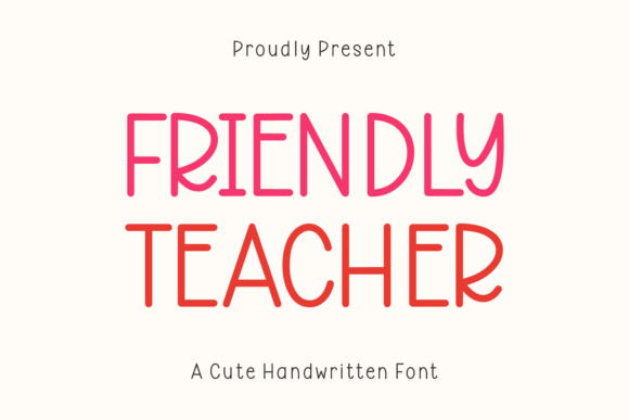 Friendly Teacher: The Handwritten Font with a Heart