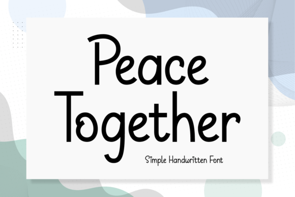 Peace Together: A Handwritten Font That Brings Whimsy and Versatility to Your Projects