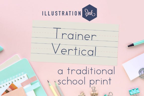 Vertical Trainer: The Hand-Printed Font with Grade School Soul